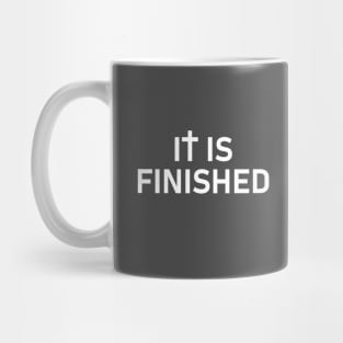 It is Finished Mug